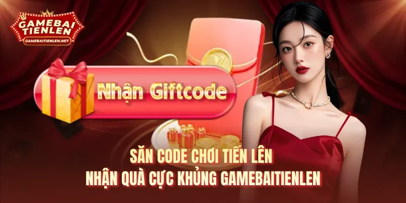 Săn code chơi tiến lên